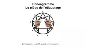 Enneagramme - le piège de l'étiquetage