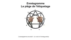 Enneagramme - le piège de l'étiquetage